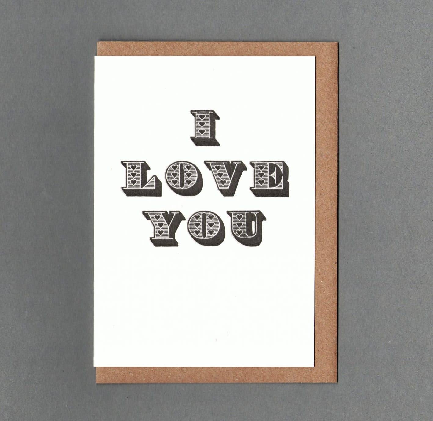 I Love You B&W. Letterpress Greeting Card, Eco friendly: With cello