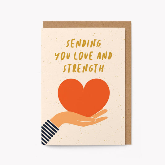 Sending you love and strength