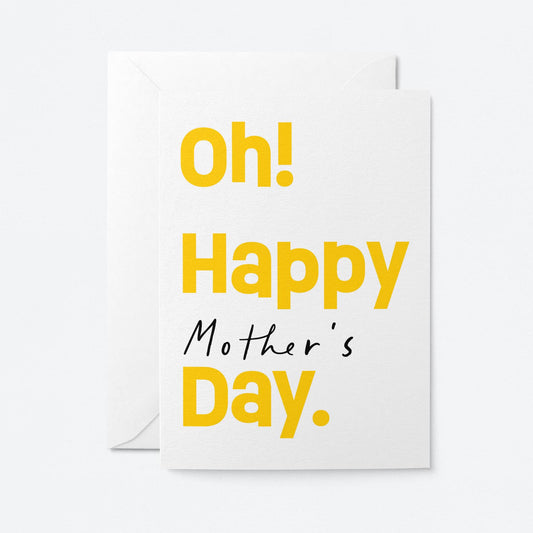 Oh! Happy Mother's Day - Greeting Card: Biodegradable cello