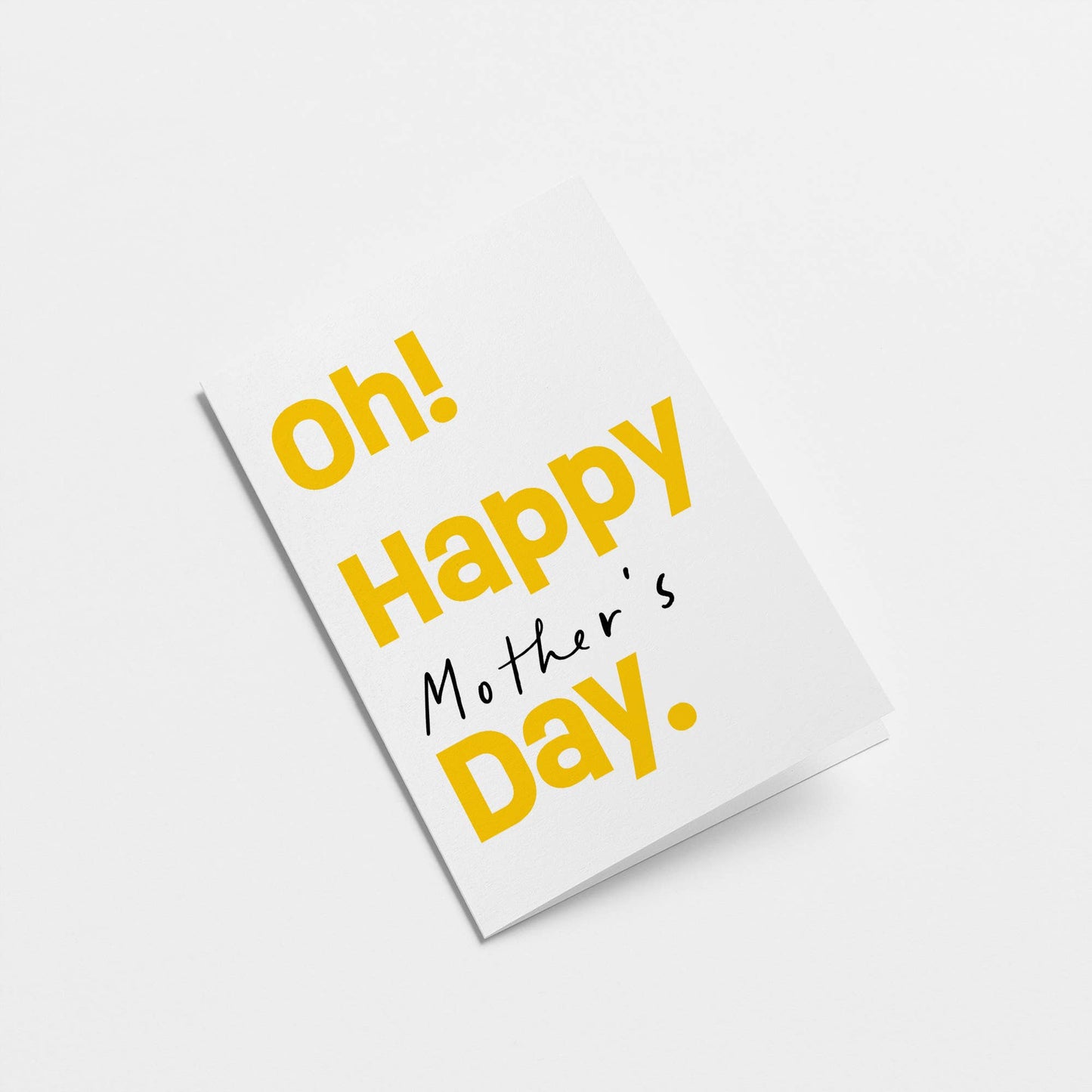 Oh! Happy Mother's Day - Greeting Card: Biodegradable cello