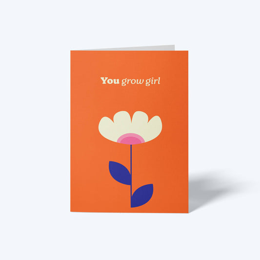 You Grow Girl!, Bloom Collection, A6 Greeting Card